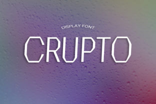 Crupto: A Modern Display Font for Eye-Catching Campaigns