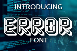 Error Font: A Unique Display Typeface for Creative Projects