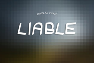 Liable: A Quirky Display Font for Bold Branding